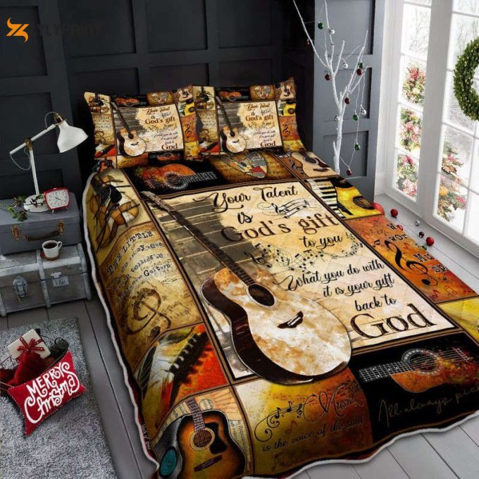 Your Talent Is God'S Gift To You What You Do With It Is Your Gift Back To God Guitar Music Lovers Quilt Bedding Set 1