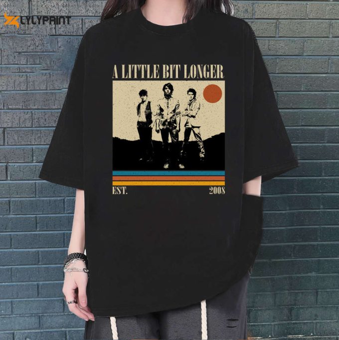 A Little Bit Longer T-Shirt, A Little Bit Longer Shirt, A Little Bit Longer Sweatshirt, Hip Hop Graphic, Unisex Shirt 1