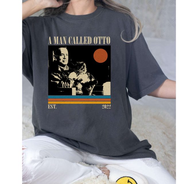 A Man Called Otto T-Shirt, A Man Called Otto Shirt, A Man Called Otto Sweatshirt, Hip Hop Graphic, Unisex Shirt, Trendy Shirt 5