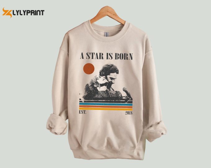 A Star Is Born T-Shirt, A Star Is Born Shirt, A Star Is Born Sweatshirt, Hip Hop Graphic, Unisex Shirt, Trendy Shirt 1