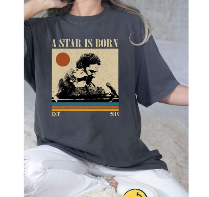A Star Is Born T-Shirt, A Star Is Born Shirt, A Star Is Born Sweatshirt, Hip Hop Graphic, Unisex Shirt, Trendy Shirt 5