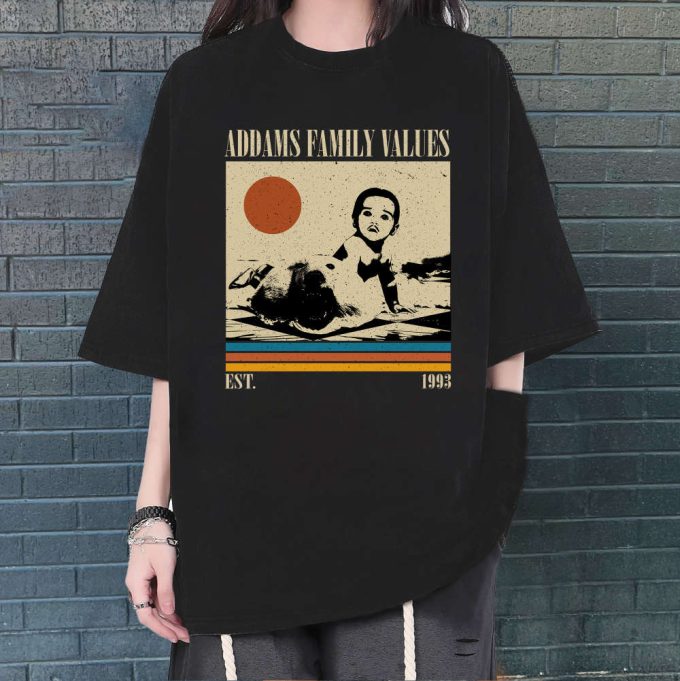 Addams Family Values T-Shirt, Addams Family Values Shirt, Addams Family Values Sweatshirt, Hip Hop Graphic, Unisex Shirt, Trendy Shirt 2