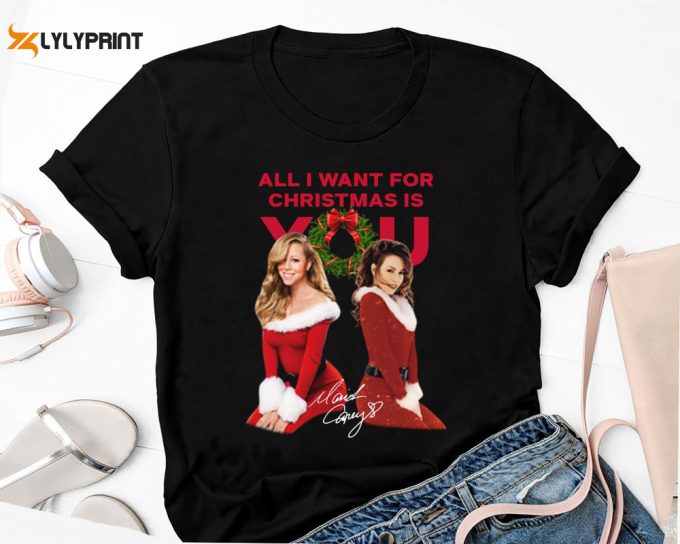 All I Want For Christmas Is You Mariah Carey Shirt, Mariah Carey Christmas Tour 2024 Shirt, Mariah Carey Fan Gift Shirt, Mariah Carey Shirt 1