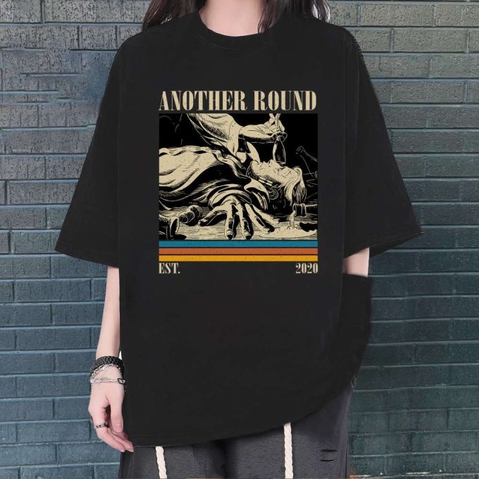 Another Round T-Shirt, Another Round Shirt, Another Round Sweatshirt, Hip Hop Graphic, Unisex Shirt, Trendy Shirt, Retro Vintage 2