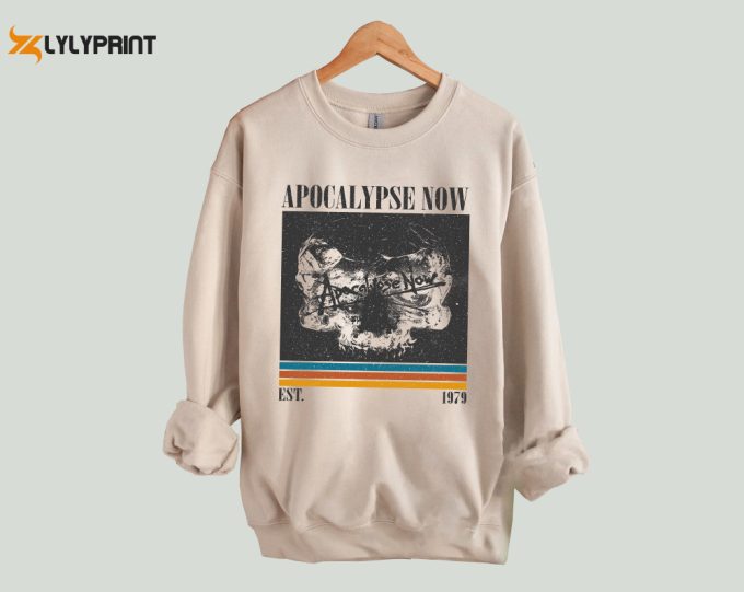 Apocalypse Now T-Shirt, Apocalypse Now Shirt, Apocalypse Now Sweatshirt, Hip Hop Graphic, Unisex Shirt, Trendy Shirt, Retro Vintage 1