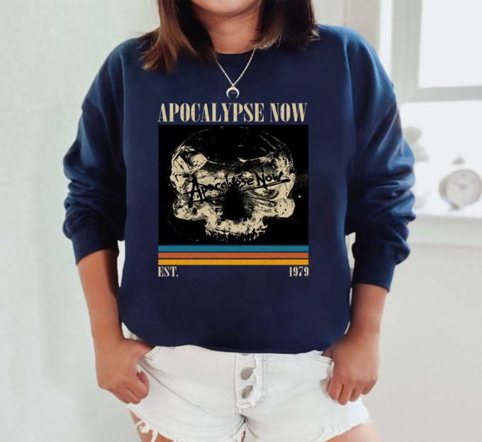 Apocalypse Now T-Shirt, Apocalypse Now Shirt, Apocalypse Now Sweatshirt, Hip Hop Graphic, Unisex Shirt, Trendy Shirt, Retro Vintage 3