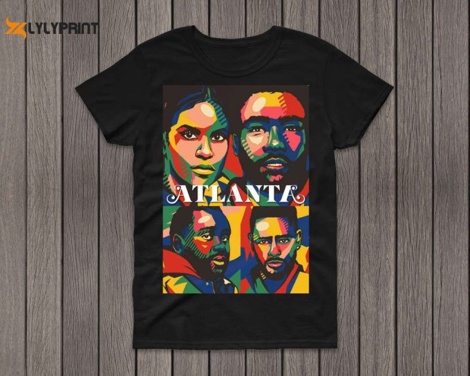 Atlanta T-Shirt, Atlanta Tee, Atlanta Movie, Atlanta Shirt, Vintage Movie, Retro Shirt, Classic Movie, Trendy Sweatshirt, Couples Shirt 1