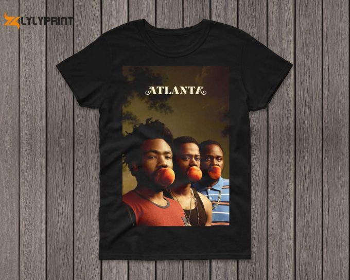 Atlanta T-Shirt, Atlanta Tee, Atlanta Movie, Atlanta Shirt, Vintage Movie, Retro Shirt, Classic Movie, Trendy Sweatshirt, Couples Shirt 1
