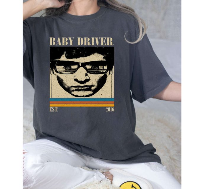 Baby Driver T-Shirt, Baby Driver Shirt, Baby Driver Sweatshirt, Hip Hop Graphic, Unisex Shirt, Trendy Shirt, Retro Vintage, Unisex Shirt 4