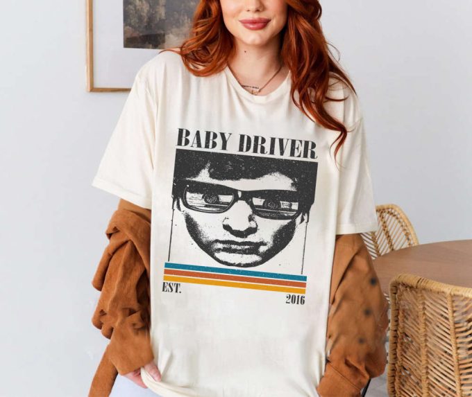 Baby Driver T-Shirt, Baby Driver Shirt, Baby Driver Sweatshirt, Hip Hop Graphic, Unisex Shirt, Trendy Shirt, Retro Vintage, Unisex Shirt 3