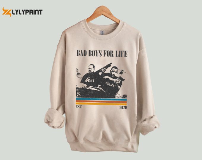 Bad Boys For Life T-Shirt, Bad Boys For Life Shirt, Bad Boys For Life Sweatshirt, Hip Hop Graphic, Unisex Shirt, Trendy Shirt, Retro Vintage 1