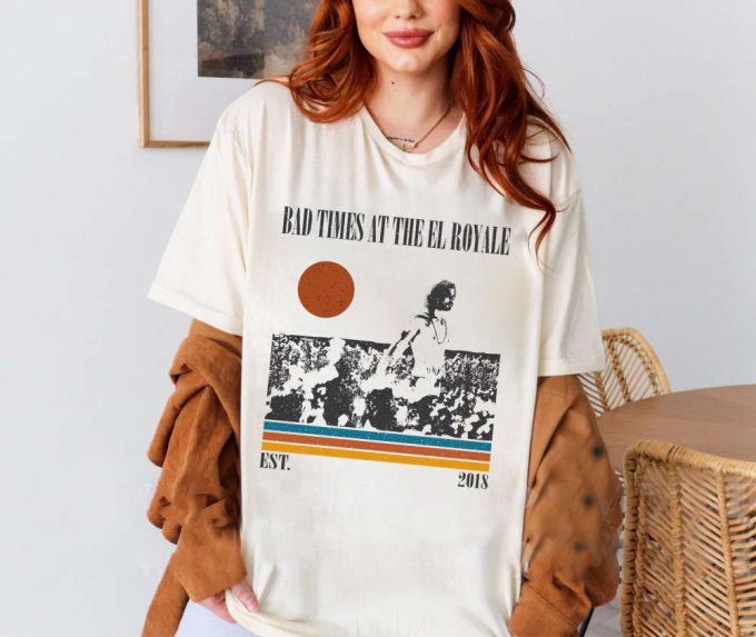 Bad Times At The El Royale T-Shirt, Bad Times At The El Royale Shirt, Bad Times At The El Royale Sweatshirt, Hip Hop Graphic, Unisex Shirt 3