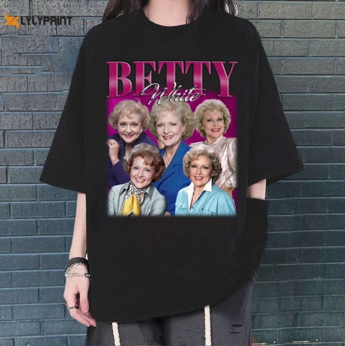 Betty White T-Shirt, Betty White Sweatshirt, Betty White Shirt, Hip Hop Graphic, Unisex Shirt, Bootleg Retro 90'S Fans Gift, Trendy Shirt 1