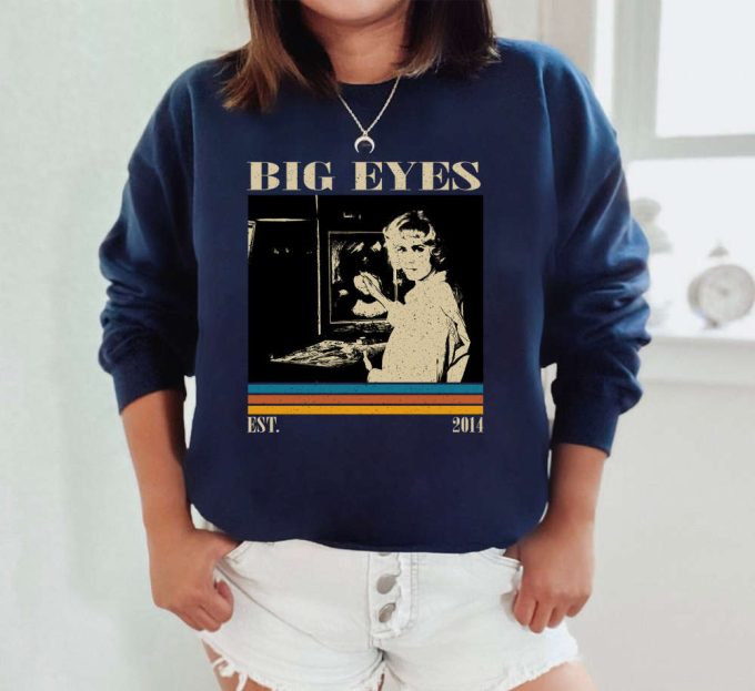 Big Eyes T-Shirt, Big Eyes Shirt, Big Eyes Sweatshirt, Hip Hop Graphic, Unisex Shirt, Trendy Shirt, Retro Vintage, Unisex Shirt 4