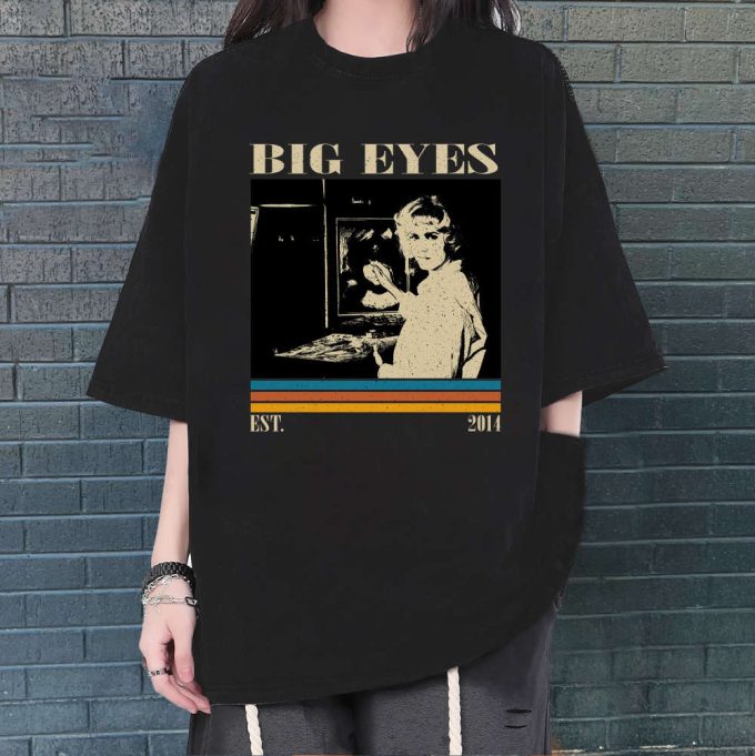 Big Eyes T-Shirt, Big Eyes Shirt, Big Eyes Sweatshirt, Hip Hop Graphic, Unisex Shirt, Trendy Shirt, Retro Vintage, Unisex Shirt 2