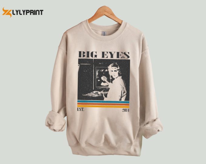 Big Eyes T-Shirt, Big Eyes Shirt, Big Eyes Sweatshirt, Hip Hop Graphic, Unisex Shirt, Trendy Shirt, Retro Vintage, Unisex Shirt 1