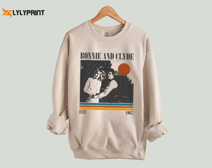 Bonnie And Clyde T-Shirt, Bonnie And Clyde Shirt, Bonnie And Clyde Sweatshirt, Hip Hop Graphic, Unisex Shirt, Trendy Shirt, Retro Vintage 1