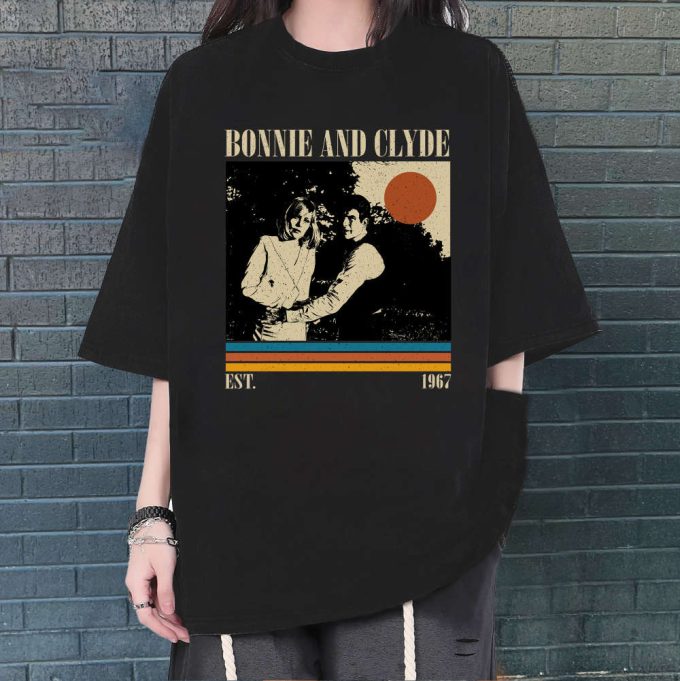 Bonnie And Clyde T-Shirt, Bonnie And Clyde Shirt, Bonnie And Clyde Sweatshirt, Hip Hop Graphic, Unisex Shirt, Trendy Shirt, Retro Vintage 2