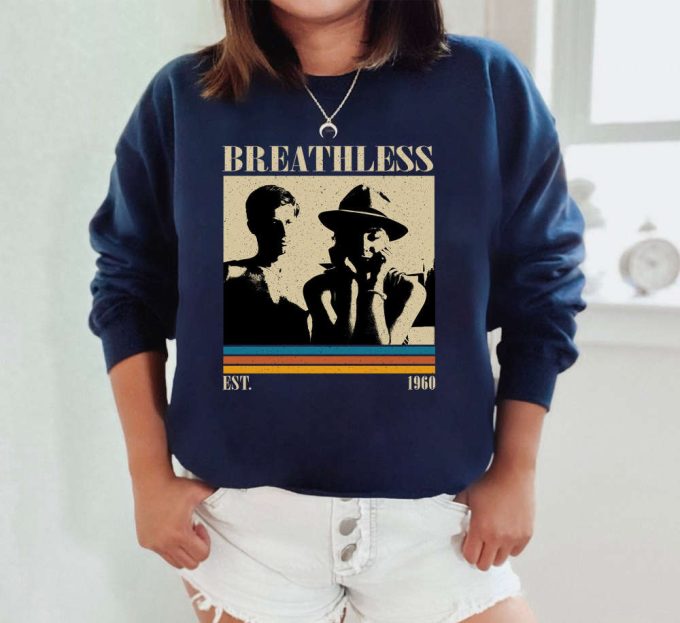 Breathless T-Shirt,Breathless Shirt, Breathless Sweatshirt, Hip Hop Graphic, Unisex Shirt, Trendy Shirt, Retro Vintage, Unisex Shirt 3