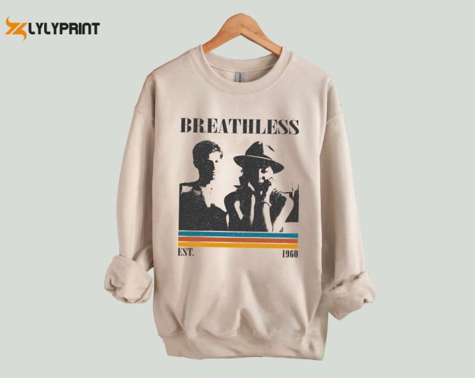 Breathless T-Shirt,Breathless Shirt, Breathless Sweatshirt, Hip Hop Graphic, Unisex Shirt, Trendy Shirt, Retro Vintage, Unisex Shirt 1