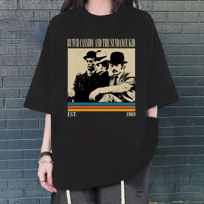 Butch Cassidy And The Sundance Kid T-Shirt, Butch Cassidy And The Sundance Kid Shirt, Butch Cassidy And The Sundance Kid Sweatshirt 2