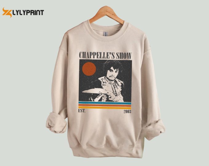 Chappelle'S Show T-Shirt, Chappelle'S Show Shirt, Chappelle'S Show Sweatshirt, Hip Hop Graphic, Unisex Shirt, Trendy Shirt, Retro Vintage 1