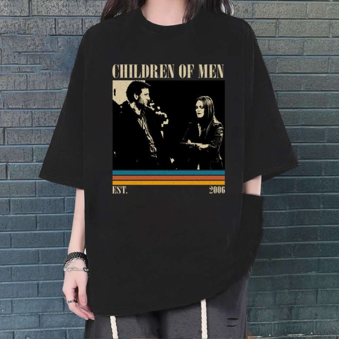 Children Of Men T-Shirt, Children Of Men Shirt, Children Of Men Sweatshirt, Hip Hop Graphic, Unisex Shirt, Trendy Shirt, Retro Vintage 2