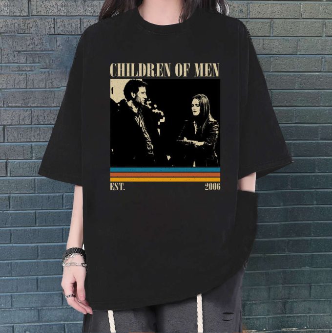 Children Of Men T-Shirt, Children Of Men Shirt, Children Of Men Sweatshirt, Hip Hop Graphic, Unisex Shirt, Trendy Shirt, Retro Vintage 5