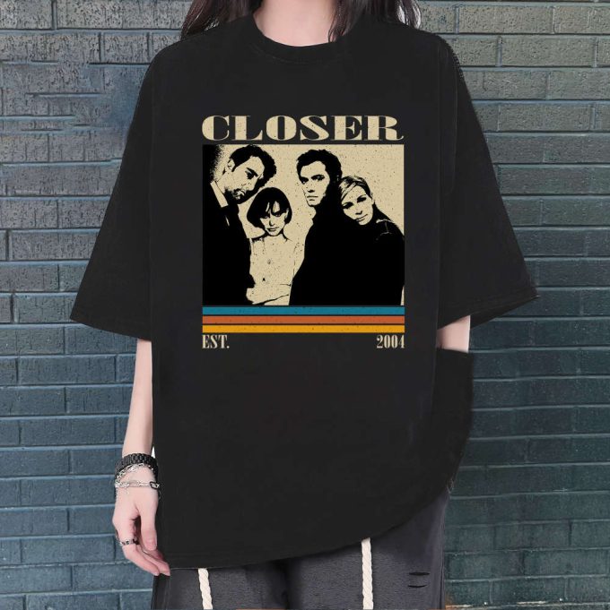 Closer T-Shirt, Closer Shirt, Closer Sweatshirt, Hip Hop Graphic, Unisex Shirt, Trendy Shirt, Retro Vintage, Unisex Shirt 2