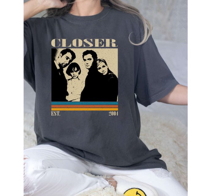 Closer T-Shirt, Closer Shirt, Closer Sweatshirt, Hip Hop Graphic, Unisex Shirt, Trendy Shirt, Retro Vintage, Unisex Shirt 4