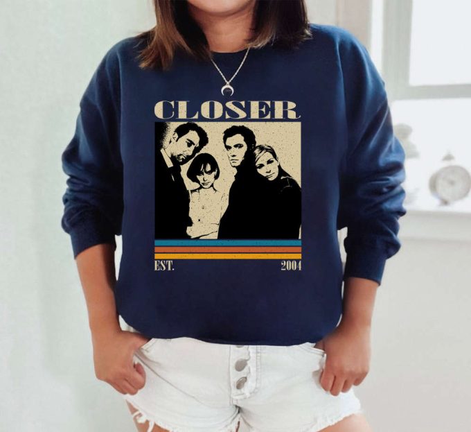 Closer T-Shirt, Closer Shirt, Closer Sweatshirt, Hip Hop Graphic, Unisex Shirt, Trendy Shirt, Retro Vintage, Unisex Shirt 5