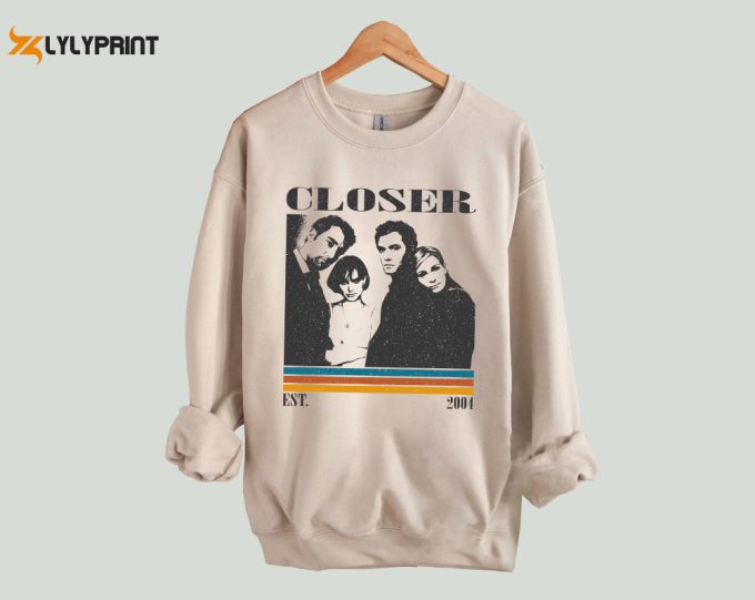 Closer T-Shirt, Closer Shirt, Closer Sweatshirt, Hip Hop Graphic, Unisex Shirt, Trendy Shirt, Retro Vintage, Unisex Shirt 1