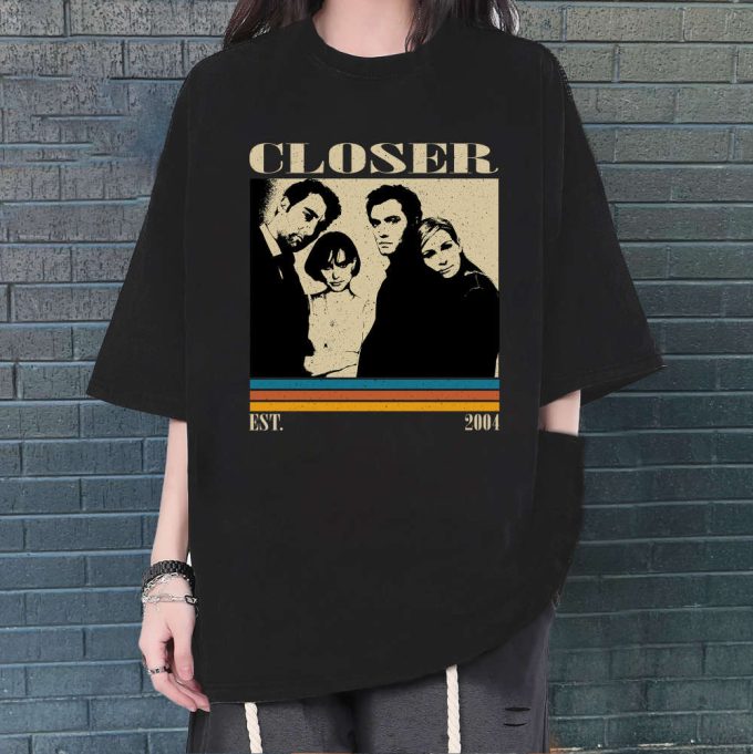 Closer T-Shirt, Closer Shirt, Closer Sweatshirt, Hip Hop Graphic, Unisex Shirt, Trendy Shirt, Retro Vintage, Unisex Shirt 5