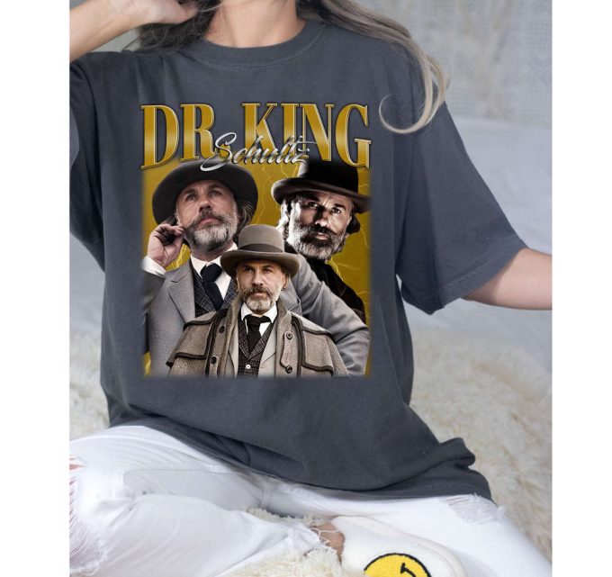 Custom Dr King Schultz Shirt, Vintage Dr King Schultz T-Shirt, Hip Hop Graphic Unisex Hoodie, Bootleg Retro 90'S Fans Gift, Trendy Shirt 3