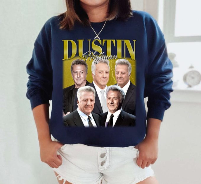 Custom Dustin Hoffman Shirt, Vintage Dustin Hoffman T-Shirt, Hip Hop Graphic Unisex Hoodie, Bootleg Retro 90'S Fans Gift, Trendy Shirt 4