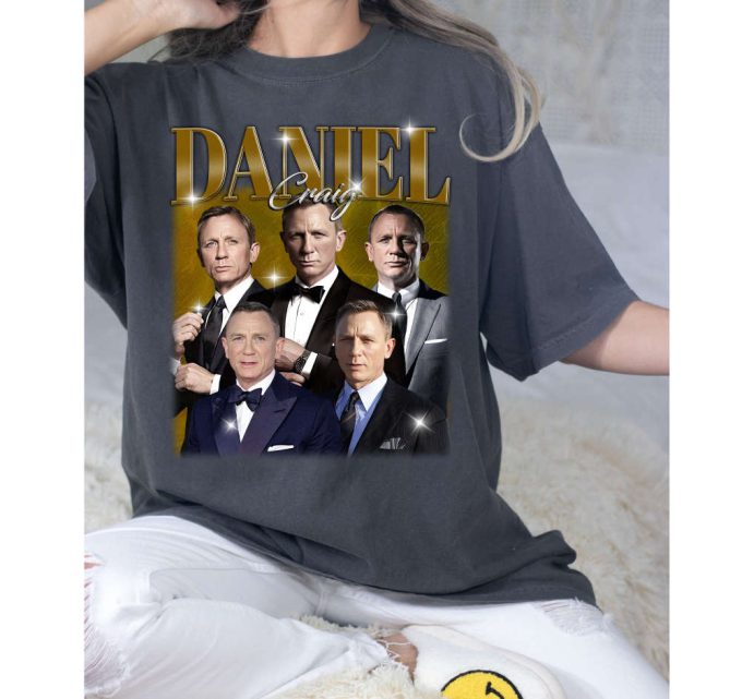 Daniel Craig T-Shirt, Daniel Craig Tees, Daniel Craig Sweatshirt, Hip Hop Graphic, Trendy T-Shirt, Unisex Shirt, Retro Shirt, Gifts For Men 3