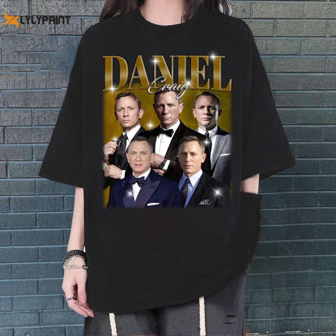 Daniel Craig T-Shirt, Daniel Craig Tees, Daniel Craig Sweatshirt, Hip Hop Graphic, Trendy T-Shirt, Unisex Shirt, Retro Shirt, Gifts For Men 1