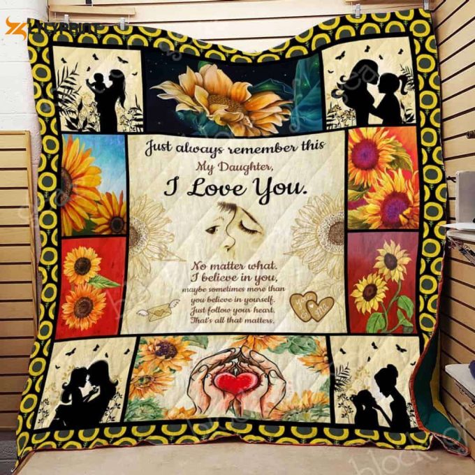 Daughter I Believe In You 3D Customized Quilt 1