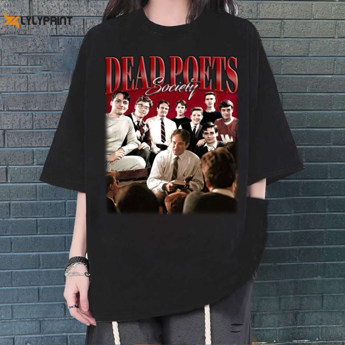 Dead Poets T-Shirt, Dead Poets Tees, Dead Poets Sweatshirt, Hip Hop Graphic, Trendy T-Shirt, Unisex Shirt, Retro Shirt, Gifts For Men 1