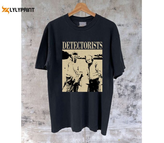 Detectorists Movie Tee: Retro Unisex T-Shirt Hoodie Sweater 1