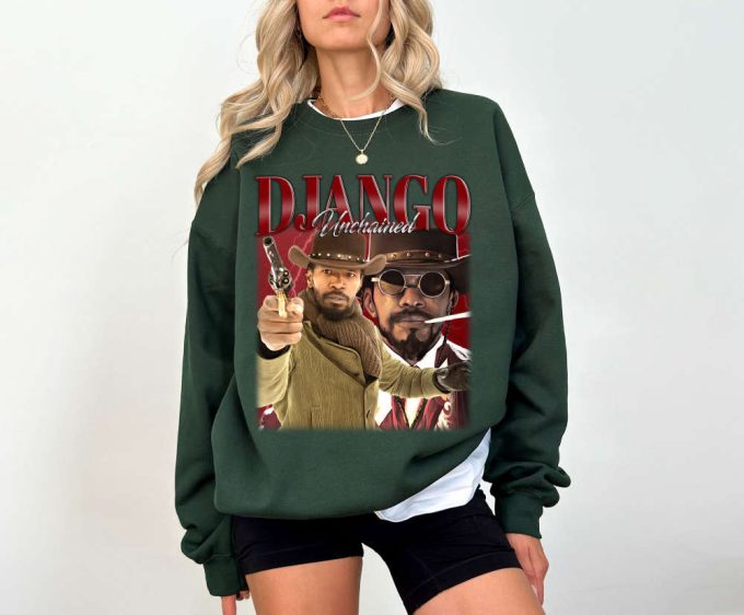 Django Unchained T-Shirt: Trendy Couples Shirt &Amp; Sweater - Get Your Stylish Tees Now! 4