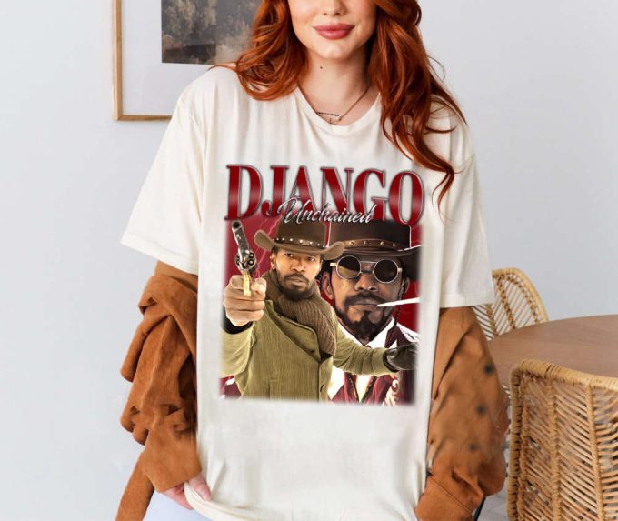 Django Unchained T-Shirt, Django Unchained Tees, Django Unchained Sweatshirt, Hip Hop Graphic, Trendy T-Shirt, Unisex Shirt, Retro Shirt 2