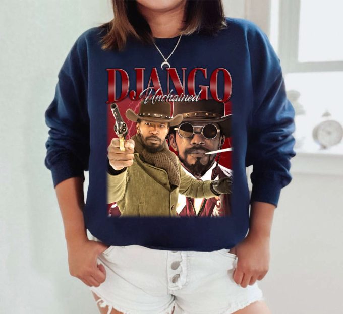 Django Unchained T-Shirt, Django Unchained Tees, Django Unchained Sweatshirt, Hip Hop Graphic, Trendy T-Shirt, Unisex Shirt, Retro Shirt 5