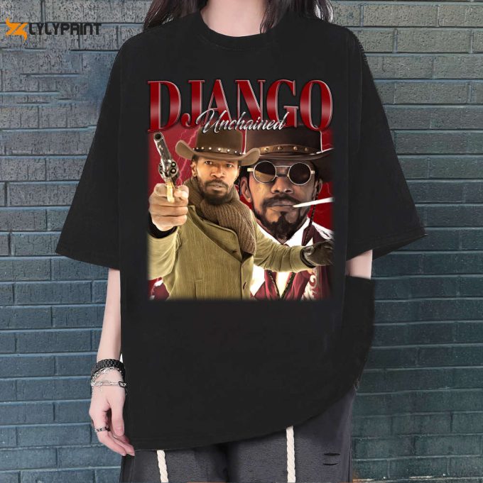 Django Unchained T-Shirt, Django Unchained Tees, Django Unchained Sweatshirt, Hip Hop Graphic, Trendy T-Shirt, Unisex Shirt, Retro Shirt 1