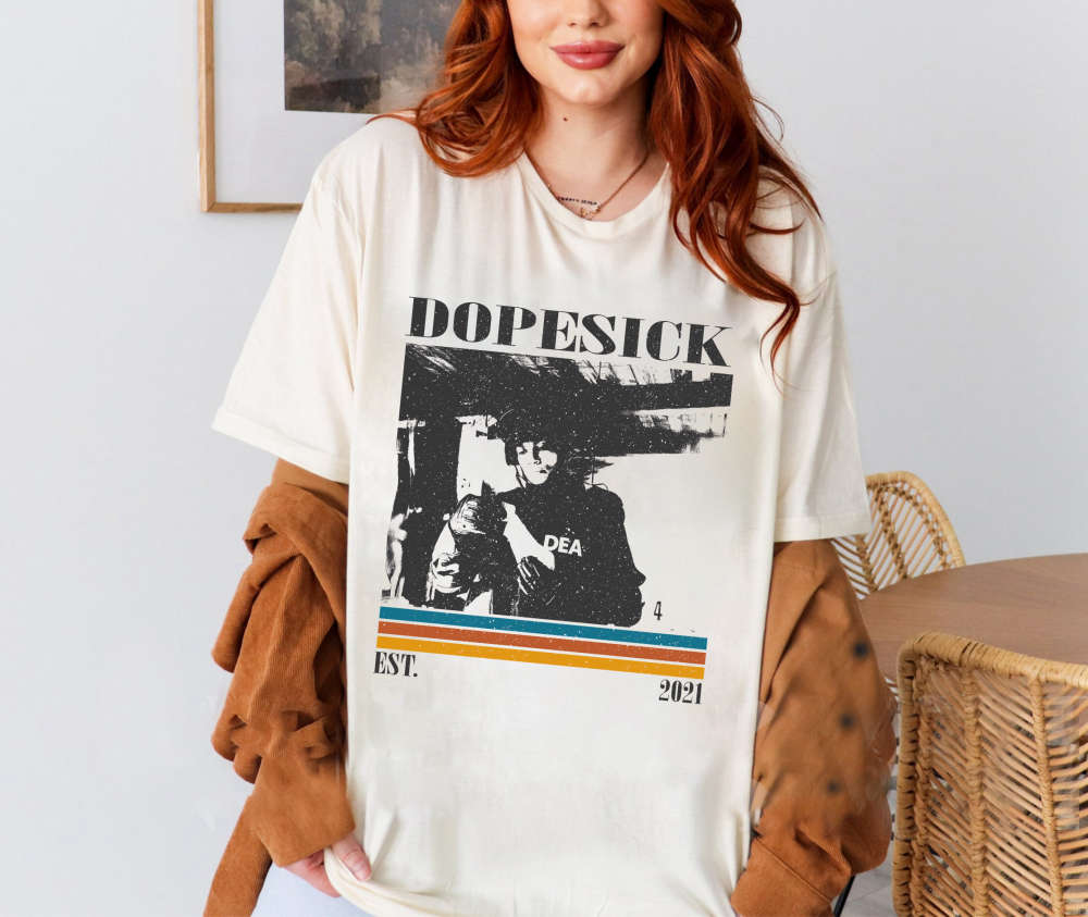 Dopesick T-Shirt, Dopesick Shirt, Dopesick Sweatshirt, Unisex Shirt, Trendy Shirt, Retro Vintage, Unisex Shirt, Dad Gifts 655