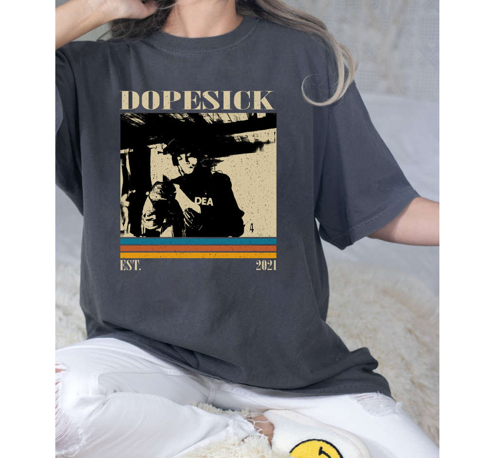 Dopesick T-Shirt, Dopesick Shirt, Dopesick Sweatshirt, Unisex Shirt, Trendy Shirt, Retro Vintage, Unisex Shirt, Dad Gifts 657