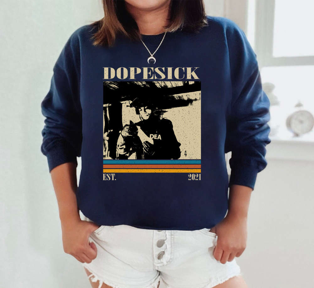 Dopesick T-Shirt, Dopesick Shirt, Dopesick Sweatshirt, Unisex Shirt, Trendy Shirt, Retro Vintage, Unisex Shirt, Dad Gifts 659
