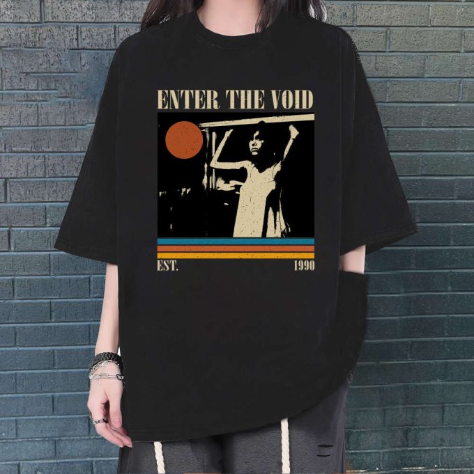 Enter The Void T-Shirt, Enter The Void Shirt, Enter The Void Sweatshirt, Unisex Shirt, Trendy Shirt, Retro Vintage, Unisex Shirt, Dad Gifts 2