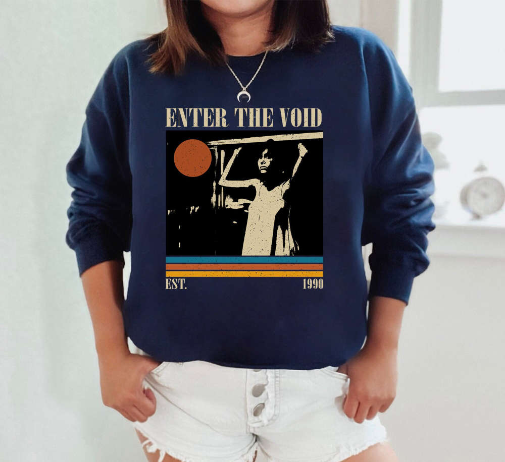 Enter The Void T-Shirt, Enter The Void Shirt, Enter The Void Sweatshirt, Unisex Shirt, Trendy Shirt, Retro Vintage, Unisex Shirt, Dad Gifts 391