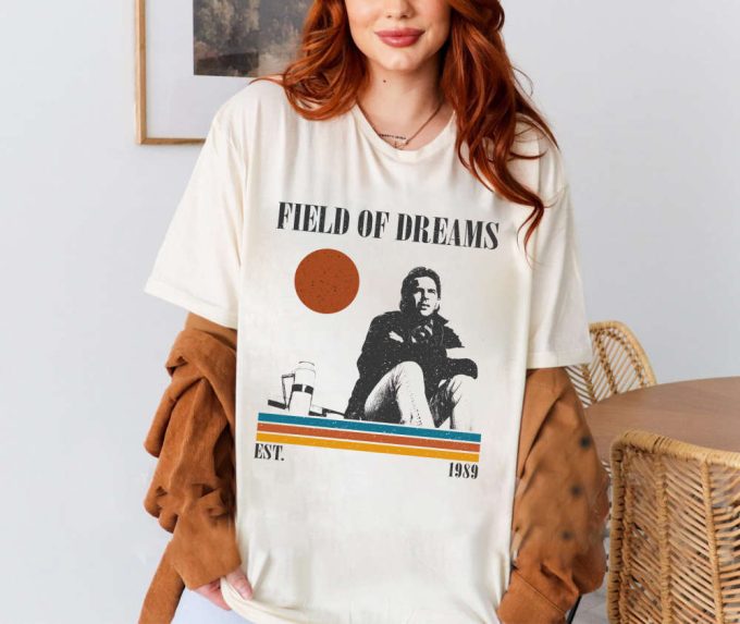 Field Of Dreams T-Shirt, Field Of Dreams Shirt, Field Of Dreams Sweatshirt, Movie Shirt, Trendy Shirt, Retro Vintage, Unisex Shirt 3